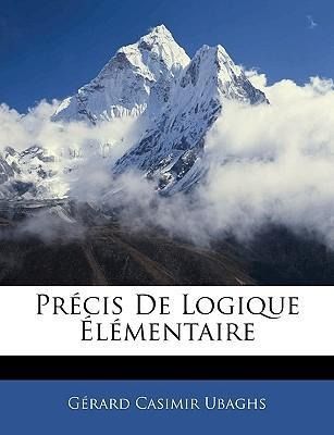 Produktbild: Ubaghs, G: Fre-Prcis De Logique Lmentaire