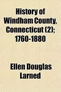 Produktbild: History of Windham County, Connecticut (2); 1760-1880