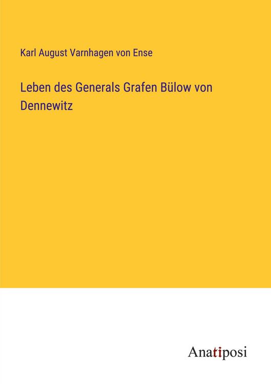 Produktbild: Leben des Generals Grafen B&uuml;low von Dennewitz