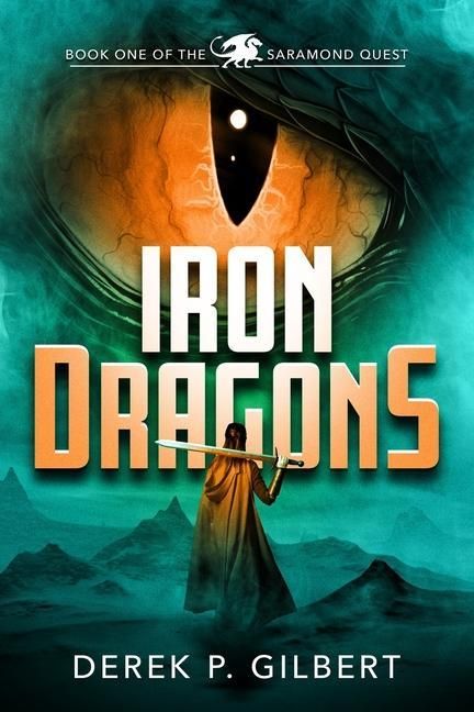 Produktbild: Iron Dragons: Book 1 of the Saramond Quest
