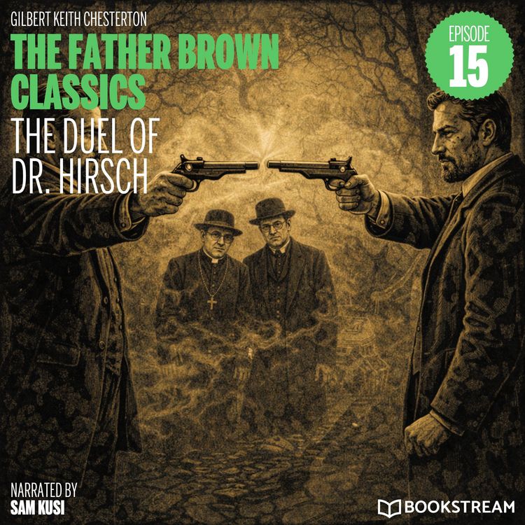 Produktbild: The Duel of Dr. Hirsch (The Father Brown Classics, Episode 15)