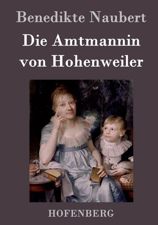 Produktbild: Die Amtmannin von Hohenweiler