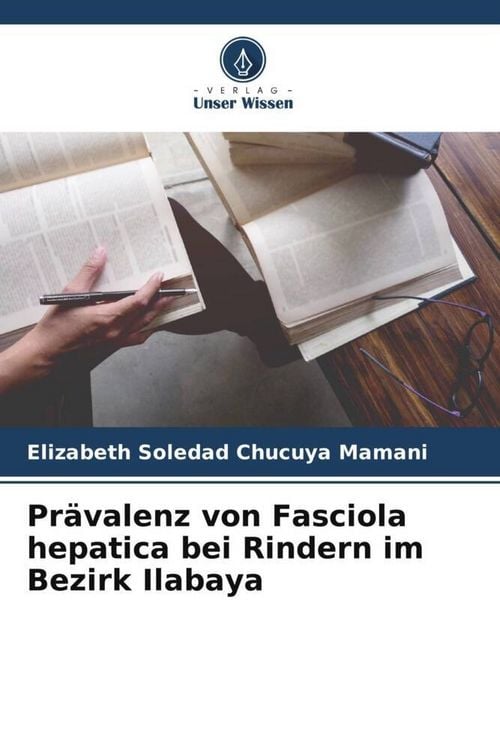 Produktbild: Pr&auml;valenz von Fasciola hepatica bei Rindern im Bezirk Ilabaya