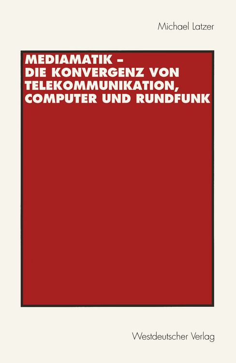 Produktbild: Mediamatik &mdash; Die Konvergenz von Telekommunikation, Computer und Rundfunk