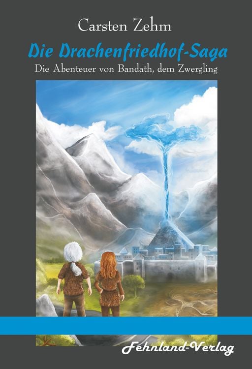 Produktbild: Die Drachenfriedhof-Saga. Die Abenteuer von Bandath, dem Zwergling