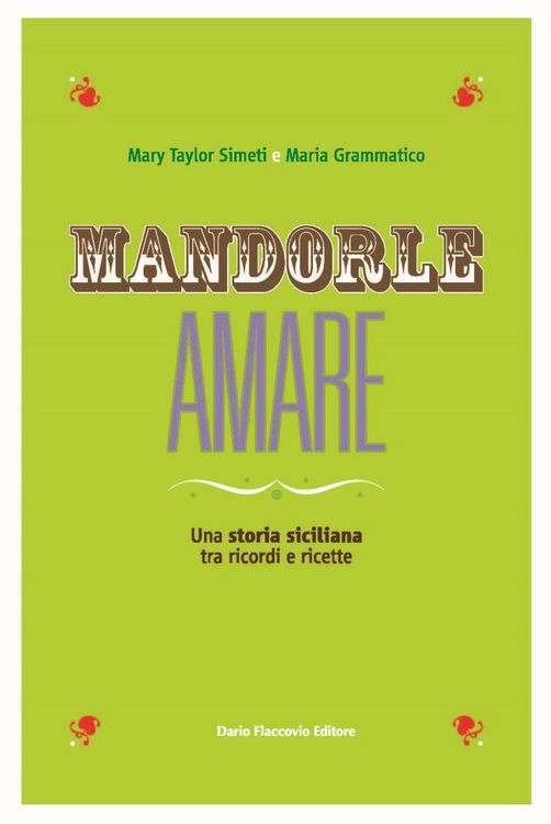 Produktbild: Mandorle amare. Una storia siciliana tra ricordi e ricette