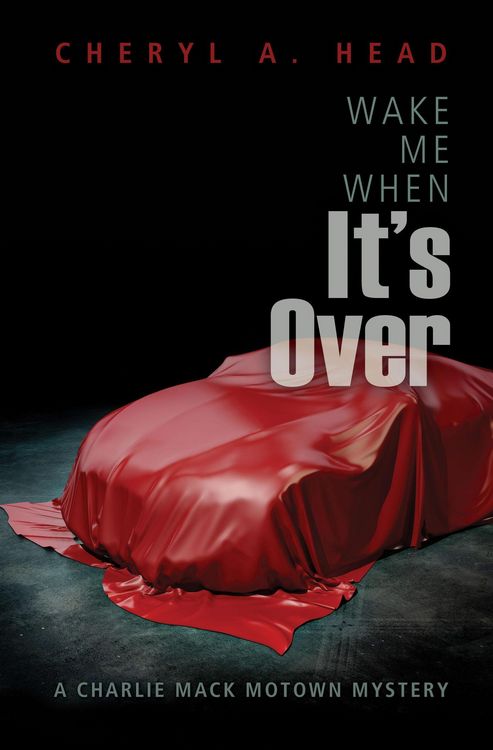 Produktbild: Wake Me When It's Over (A Charlie Mack Motown Mystery, #2)