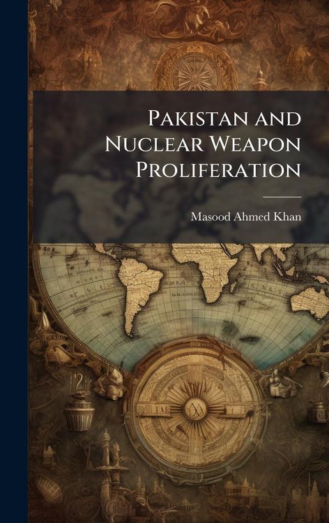 Produktbild: Pakistan and Nuclear Weapon Proliferation