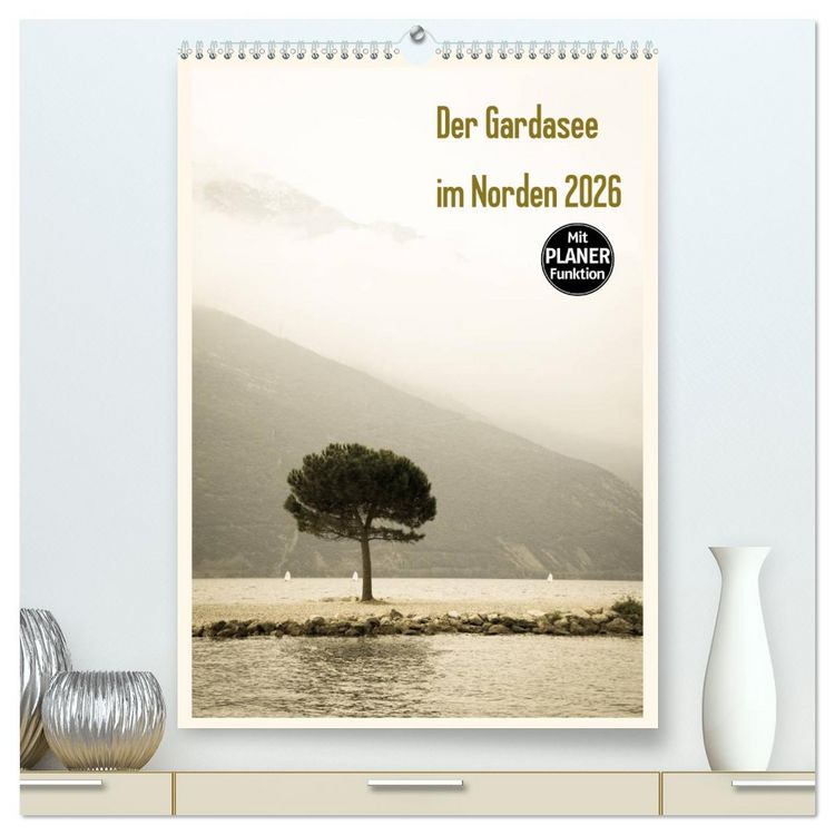 Produktbild: Der Gardasee im Norden 2026 (hochwertiger Premium Wandkalender 2026 DIN A2 hoch), Kunstdruck in Hochglanz