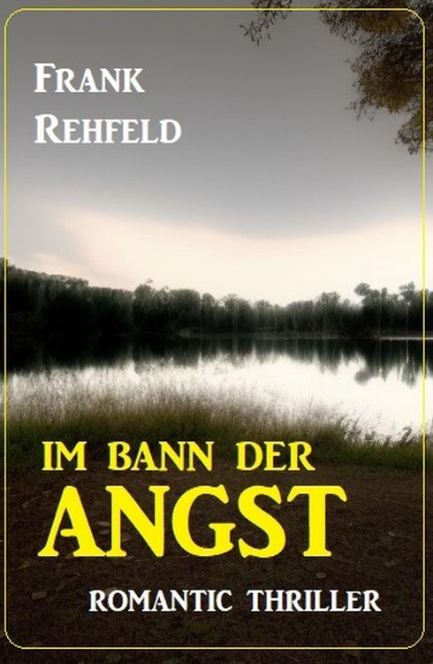 Produktbild: Im Bann der Angst: Romantic Thriller