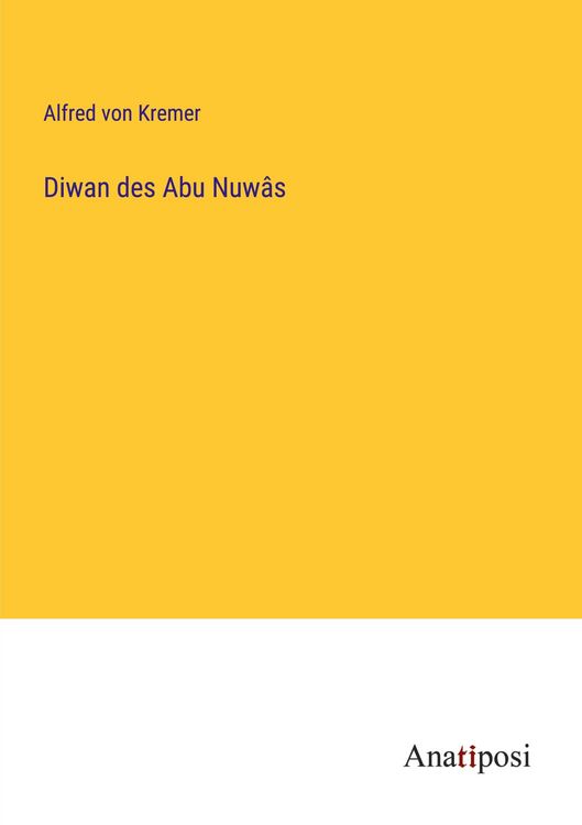 Produktbild: Diwan des Abu Nuw&acirc;s