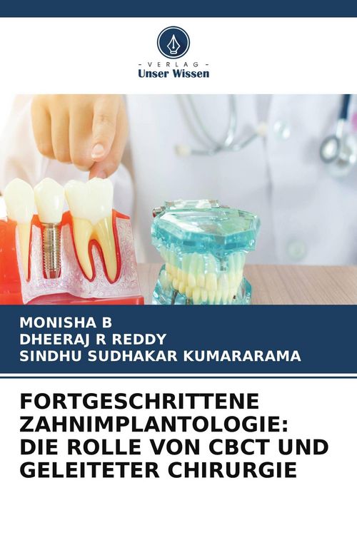 Produktbild: FORTGESCHRITTENE ZAHNIMPLANTOLOGIE: DIE ROLLE VON CBCT UND GELEITETER CHIRURGIE