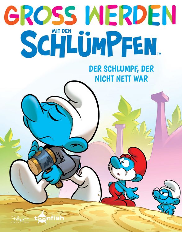 Produktbild: Gro&szlig; werden mit den Schl&uuml;mpfen: Der Schlumpf, der nicht nett war