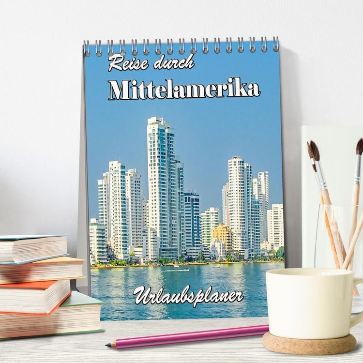 Produktbild: Reise durch Mittelamerika - Urlaubsplaner (Tischkalender 2026 DIN A5 hoch), CALVENDO Monatskalender