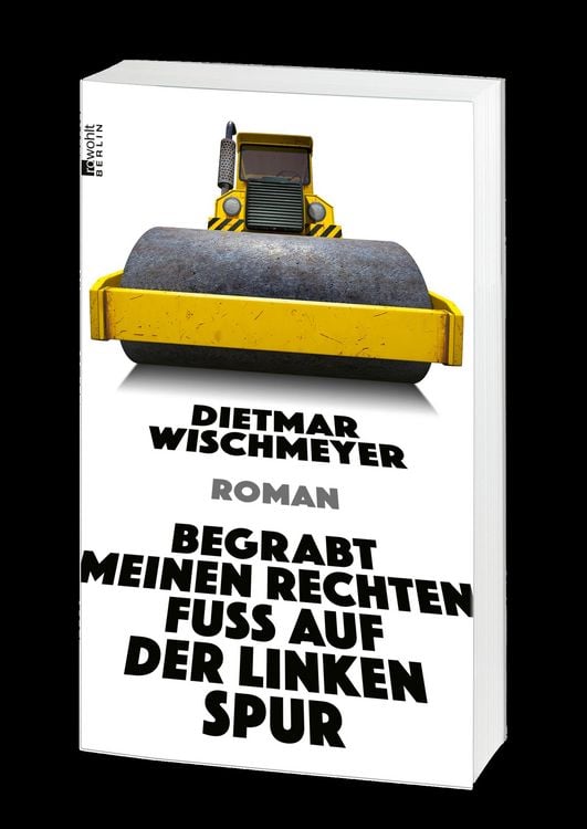 Produktbild: Begrabt meinen rechten Fu&szlig; auf der linken Spur