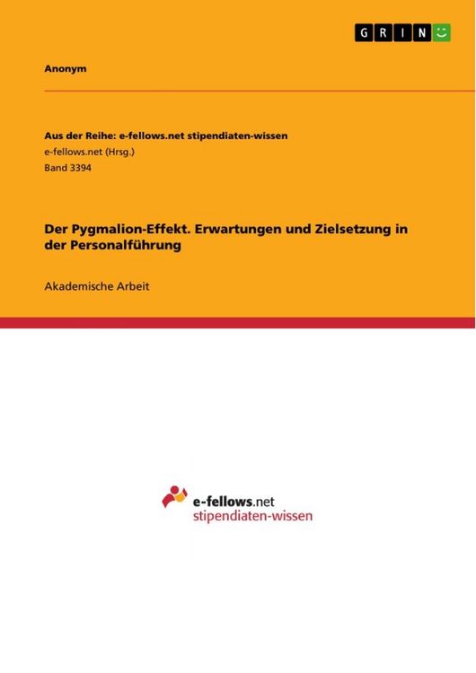 Produktbild: Der Pygmalion-Effekt. Erwartungen und Zielsetzung in der Personalf&uuml;hrung