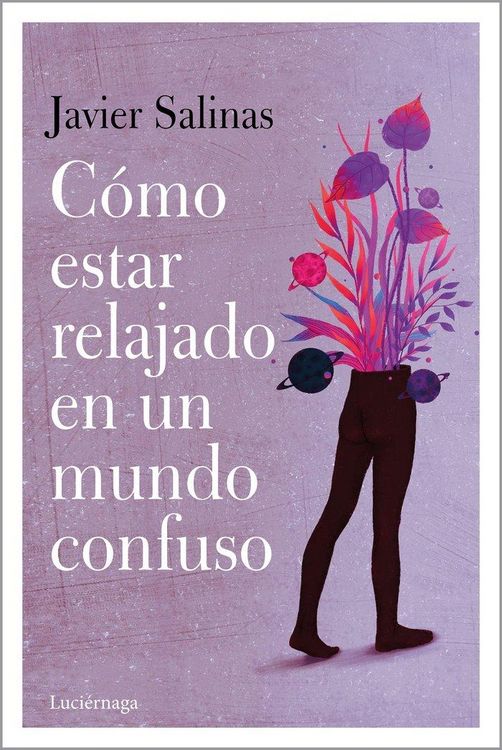 Produktbild: C&oacute;mo estar relajado en un mundo confuso