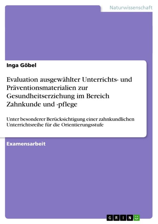 Produktbild: Evaluation ausgew&auml;hlter Unterrichts- und Pr&auml;ventionsmaterialien zur Gesundheitserziehung im Bereich Zahnkunde und -pflege