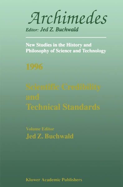 Produktbild: Scientific Credibility and Technical Standards in 19th and early 20th century Germany and Britain