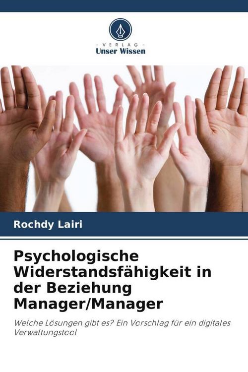 Produktbild: Psychologische Widerstandsf&auml;higkeit in der Beziehung Manager/Manager