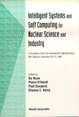 Produktbild: Intelligent Systems and Soft Computing for Nuclear Science and Industry - Proceedings of the 2nd International Flins Workshop