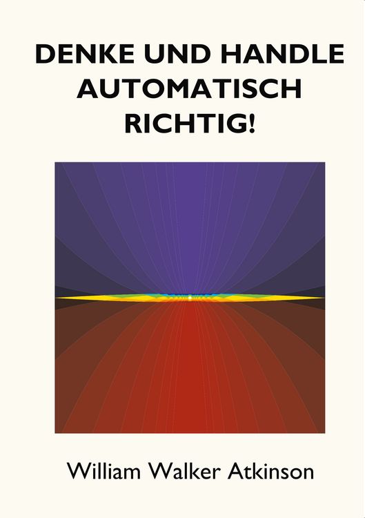 Produktbild: Denke und handle automatisch richtig!