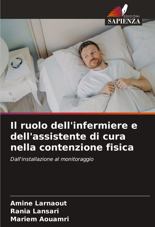 Produktbild: Il ruolo dell'infermiere e dell'assistente di cura nella contenzione fisica