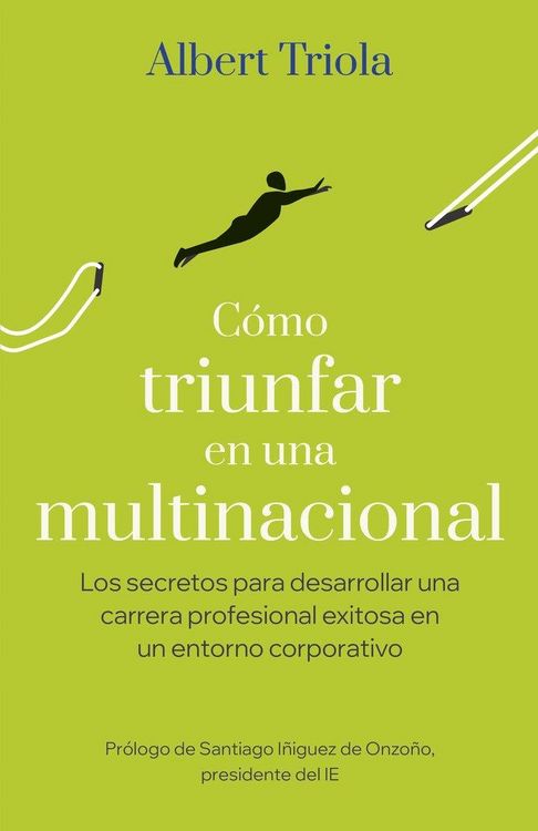 Produktbild: C&oacute;mo triunfar en una multinacional
