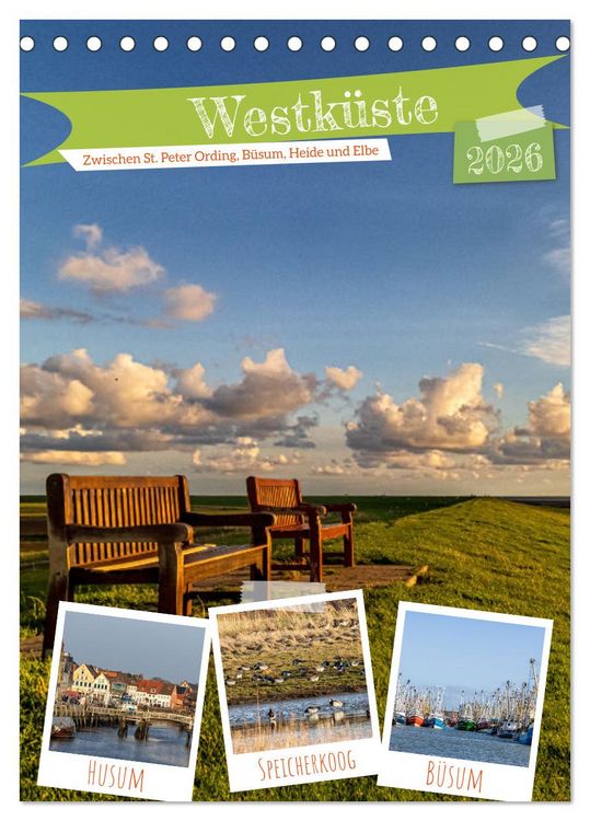 Produktbild: Westk&uuml;ste - Zwischen St. Peter Ording, B&uuml;sum und Elbe (Tischkalender 2026 DIN A5 hoch), CALVENDO Monatskalender