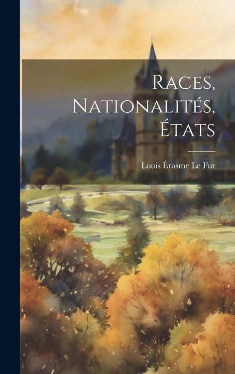 Produktbild: Races, nationalit&eacute;s, &eacute;tats