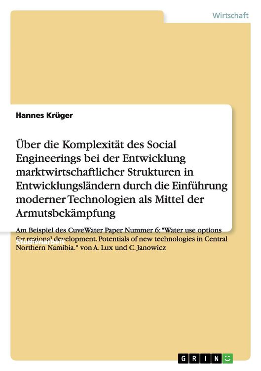 Produktbild: Die Komplexit&auml;t des Social Engineerings in der Entwicklung marktwirtschaftlicher Strukturen in Entwicklungsl&auml;ndern