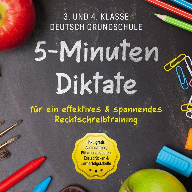 Produktbild: 5-Minuten Diktate f&uuml;r ein effektives & spannendes Rechtschreibtraining | 3. und 4. Klasse Deutsch Grundschule | inkl. gratis Audiodateien, Blitzmerkerk&auml;sten, Eselsbr&uuml;cken & Lernerfolgstabelle