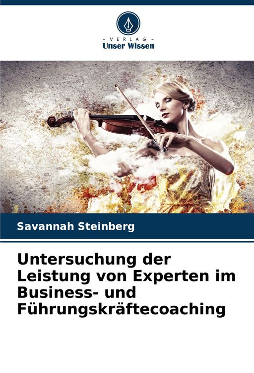 Produktbild: Untersuchung der Leistung von Experten im Business- und F&uuml;hrungskr&auml;ftecoaching