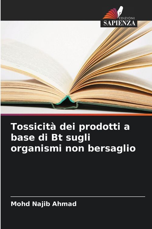 Produktbild: Tossicit&agrave; dei prodotti a base di Bt sugli organismi non bersaglio