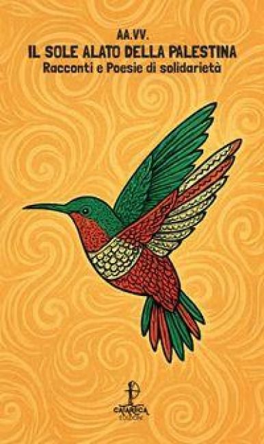 Produktbild: Il sole alato della Palestina. Racconti e poesie di solidariet&agrave;