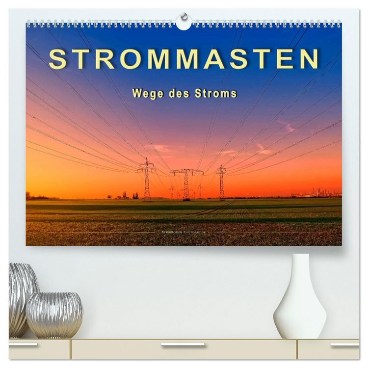 Produktbild: Strommasten - Wege des Stroms (hochwertiger Premium Wandkalender 2026 DIN A2 quer), Kunstdruck in Hochglanz