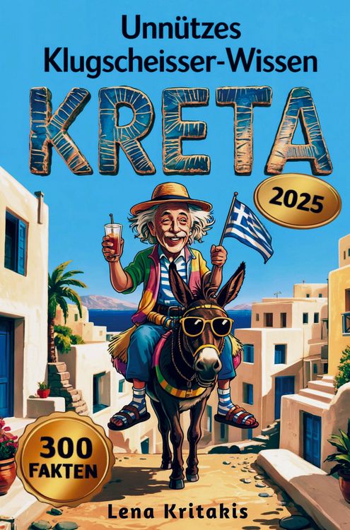 Produktbild: Unn&uuml;tzes Klugscheisser-Wissen &uuml;ber Kreta