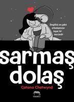 Produktbild: Sarmas Dolas ;Sevgiliniz En Yakin Arkadasinizsa Hayat Bir Mucizedir