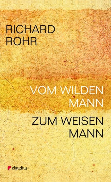 Produktbild: Vom wilden Mann zum weisen Mann