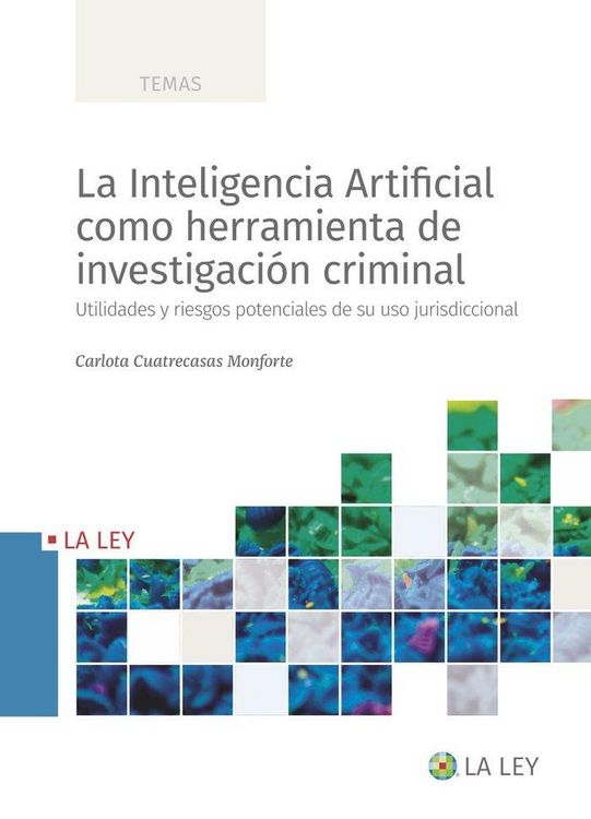 Produktbild: La Inteligencia Artificial como herramienta de investigaci&oacute;n criminal