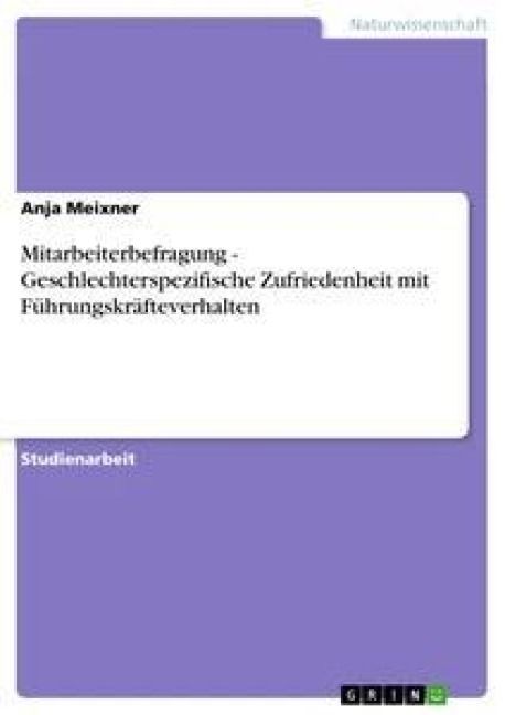 Produktbild: Mitarbeiterbefragung - Geschlechterspezifische Zufriedenheit mit F&uuml;hrungskr&auml;fteverhalten