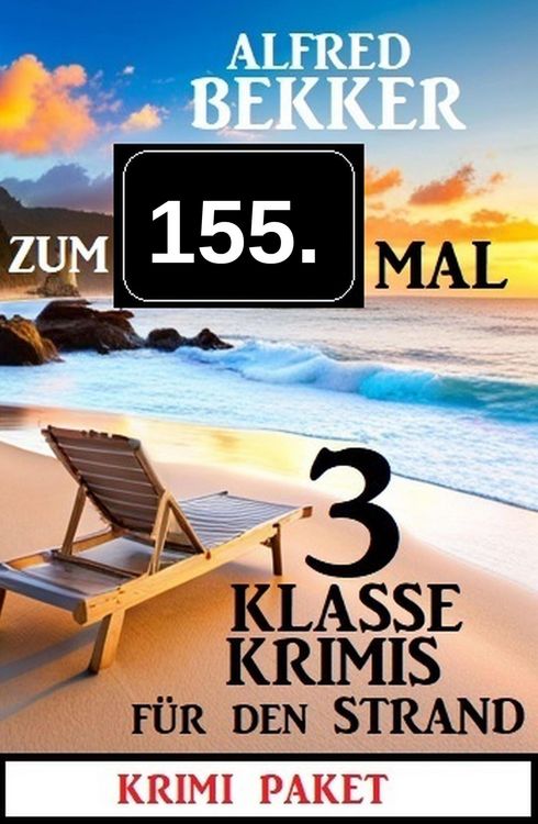 Produktbild: Zum 155. Mal 3 klasse Krimis f&uuml;r den Strand