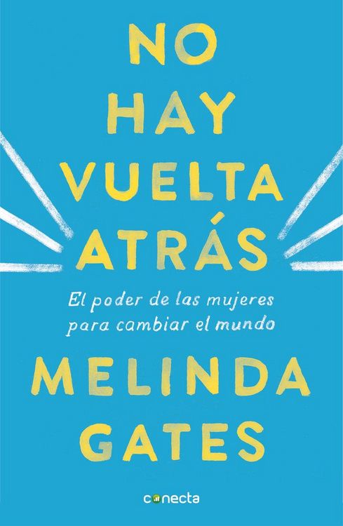 Produktbild: No hay vuelta atr&aacute;s : el poder de las mujeres para cambiar el mundo