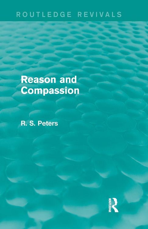 Produktbild: Reason and Compassion (Routledge Revivals)