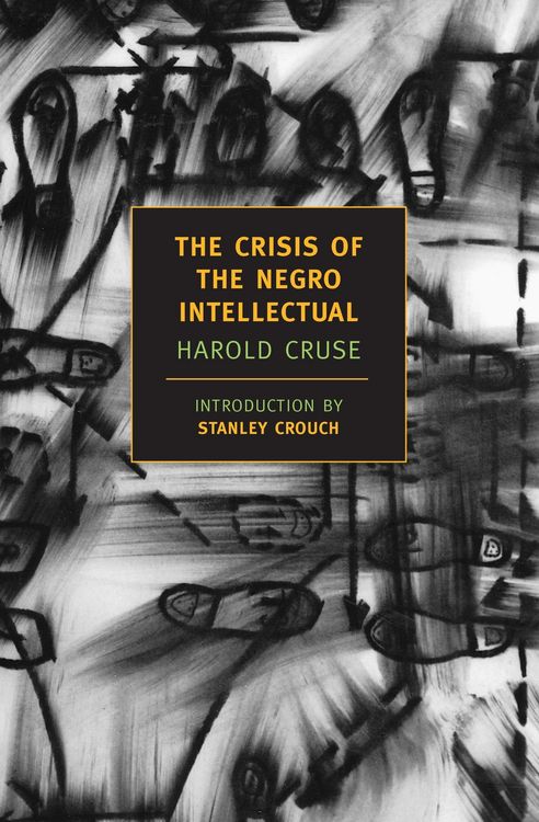 Produktbild: The Crisis of the Negro Intellectual