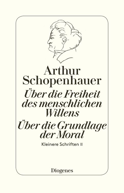 Produktbild: Die beiden Grundprobleme der Ethik: &Uuml;ber die Freiheit des menschlichen Willens