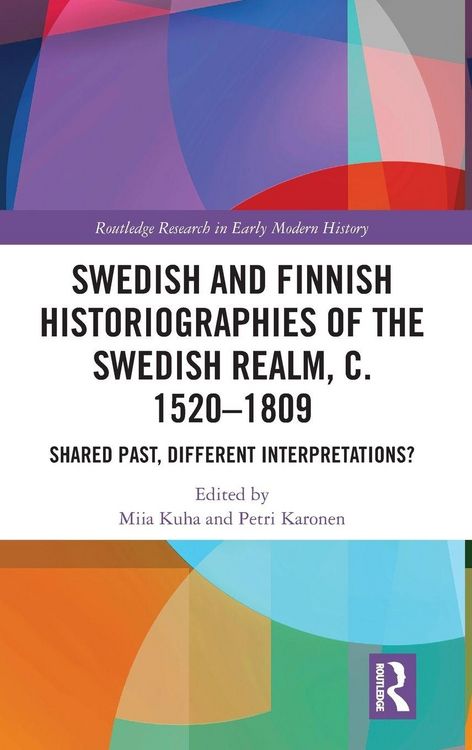 Produktbild: Swedish and Finnish Historiographies of the Swedish Realm, c. 1520-1809