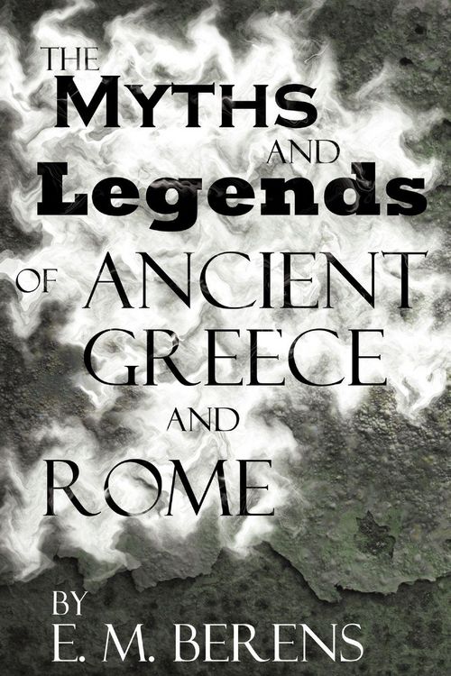 Produktbild: The Myths and Legends of Ancient Greece and Rome