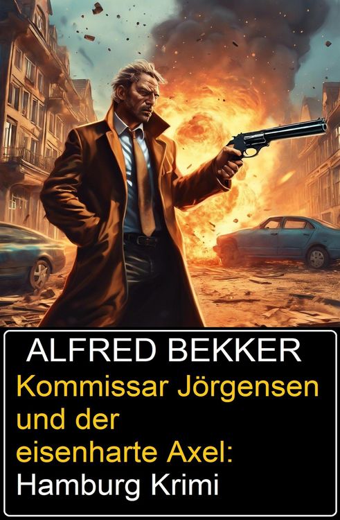 Produktbild: Kommissar J&ouml;rgensen und der eisenharte Axel: Hamburg Krimi
