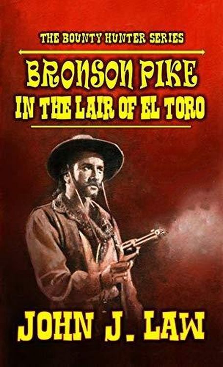 Produktbild: Bronson Pike in the Lair of El Toro